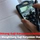 Cara Menghitung Gaji Karyawan Usaha Kecil