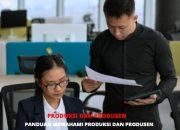 Mengupas Tuntas Apa yang Dimaksud Dengan Produksi dan Produsen