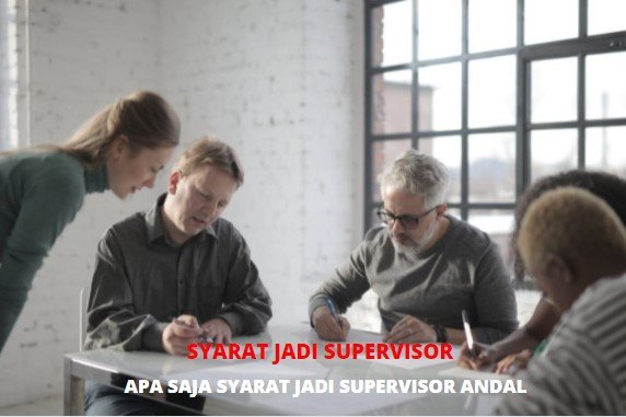 Syarat Menjadi Supervisor