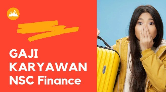 gaji karyawan NSC Finance