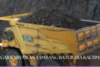 Gaji Karyawan tambang batubara Kaltim